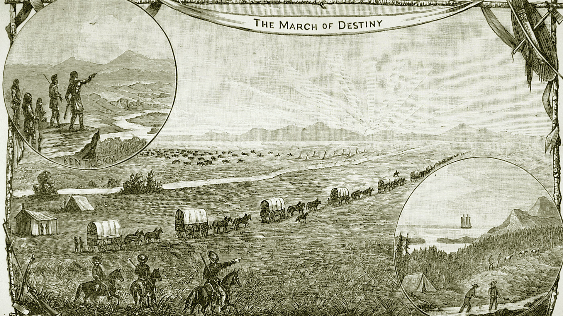 Illustration of a wagon trail, cowboys on horseback riding off into the horizon, a herd of Buffalo, and an Indian camp with Teepees. Inset illustrations: Upper Left: Kentucky, men stand on top of cliff pointing and looking westward. Lower Right: California, men sifting for gold in a river