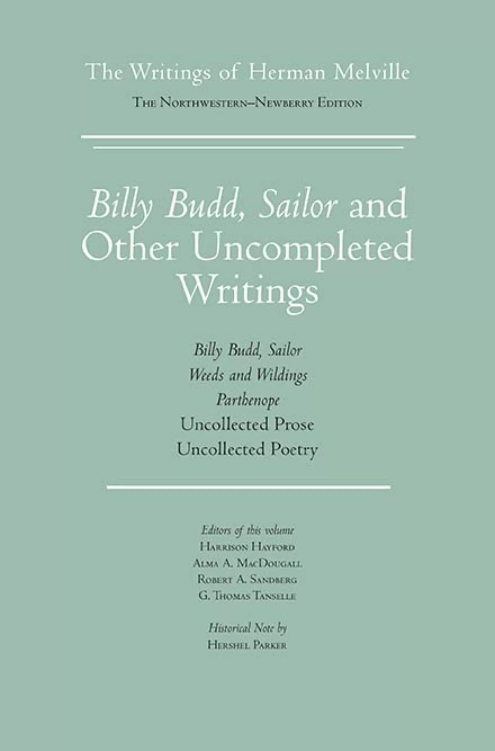 Billy Budd, Sailor and Other Uncompleted Writings, 2017, the final work in the 15-volume edition