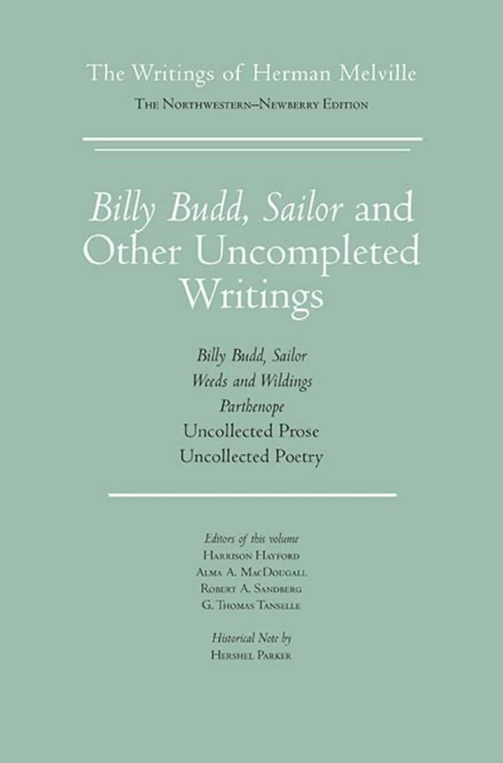 Billy Budd, Sailor and Other Uncompleted Writings, 2017, the final work in the 15-volume edition