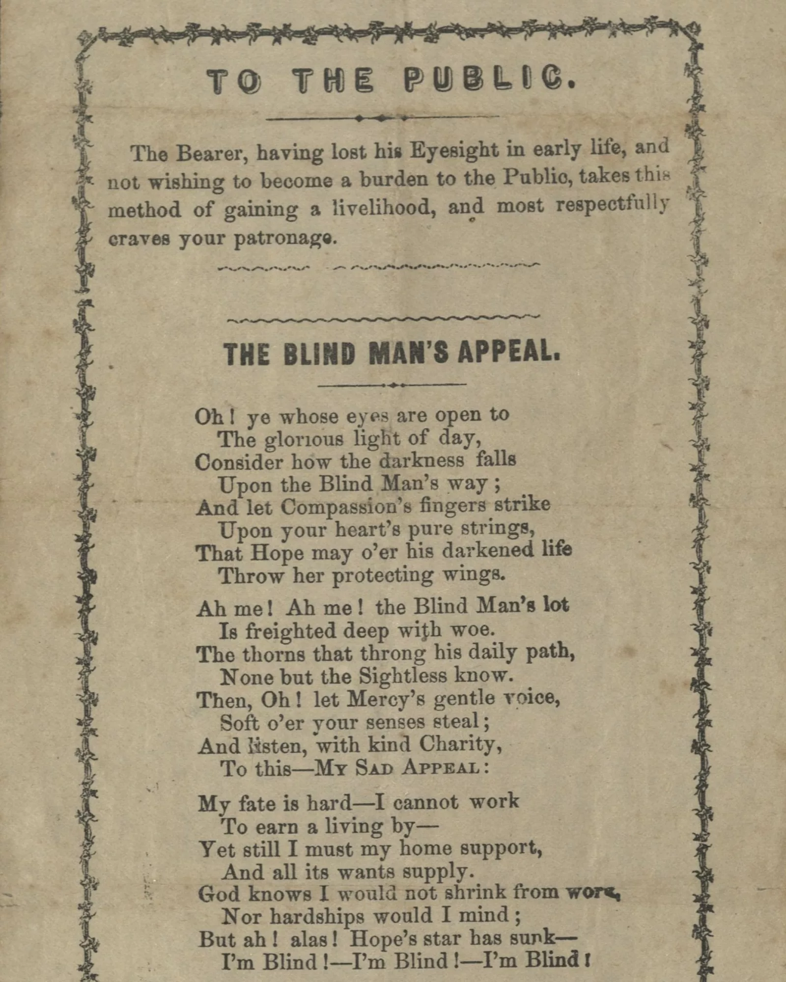 The top half of "The Blind Man's Appeal" poem. The introductory paragraph reads, "The Bearer, having lost his Eyesight in early life, and not wishing to become a burden to the Public, takes this method of gaining a livelihood, and most respectfully craves your patronage."