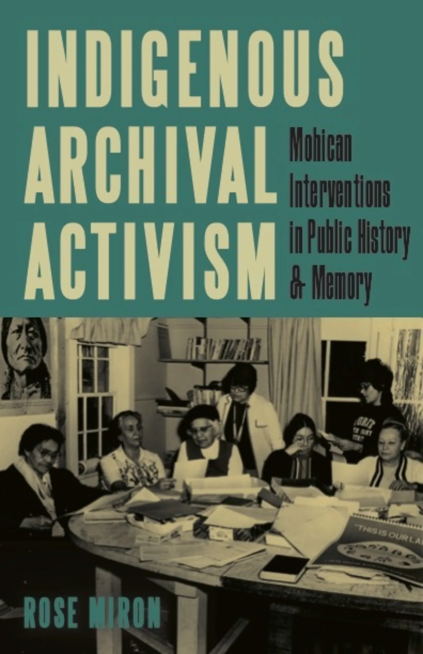 Indigenous Archival Activism